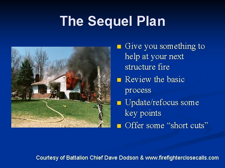 The Sequel Plan n n Give you something to help at your next structure