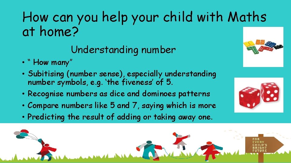 How can you help your child with Maths at home? Understanding number • “