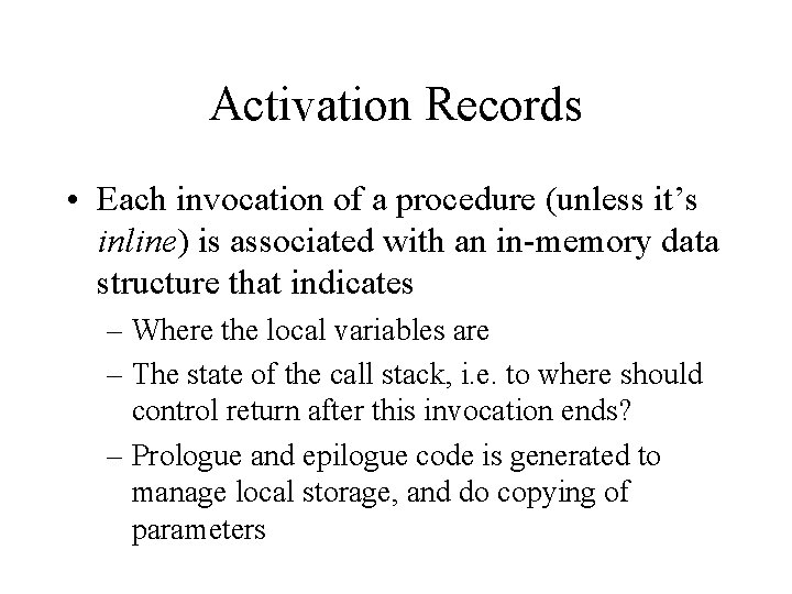 Procedure Activations Chapter 5 CS 331 Procedures Basic