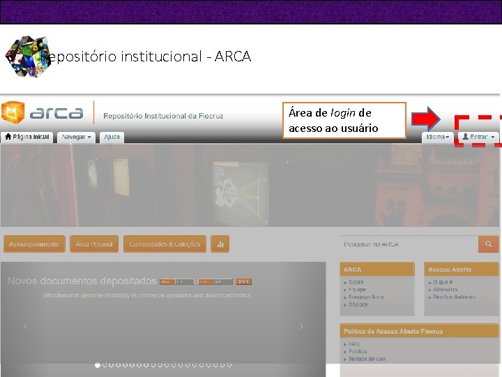 Repositório institucional - ARCA Área de login de acesso ao usuário 