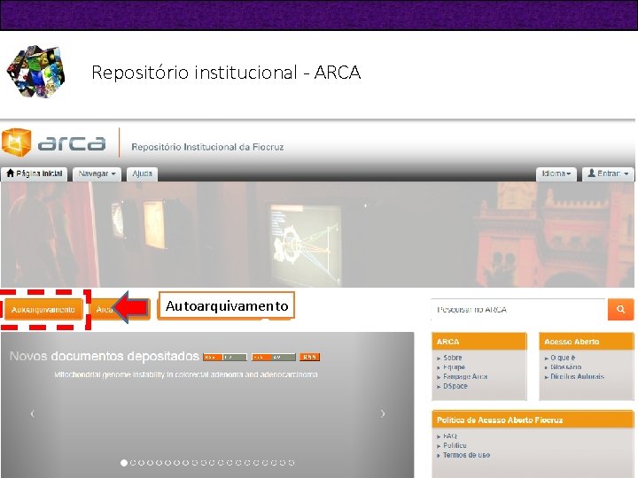 Repositório institucional - ARCA Autoarquivamento 