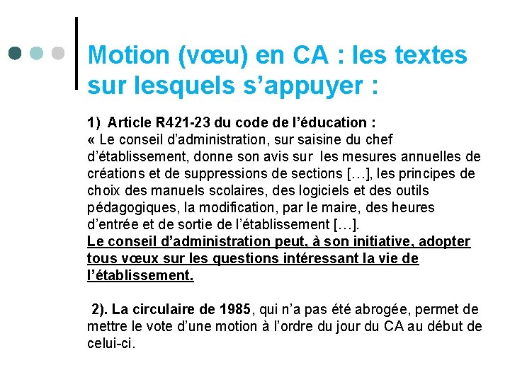 Motion (vœu) en CA : les textes sur lesquels s’appuyer : 1) Article R