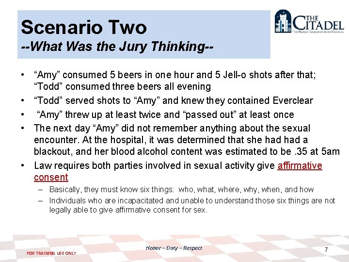 Scenario Two --What Was the Jury Thinking- • “Amy” consumed 5 beers in one