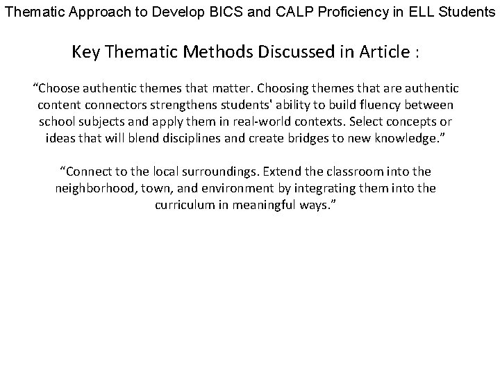 Thematic Approach to Develop BICS and CALP Proficiency in ELL Students Key Thematic Methods