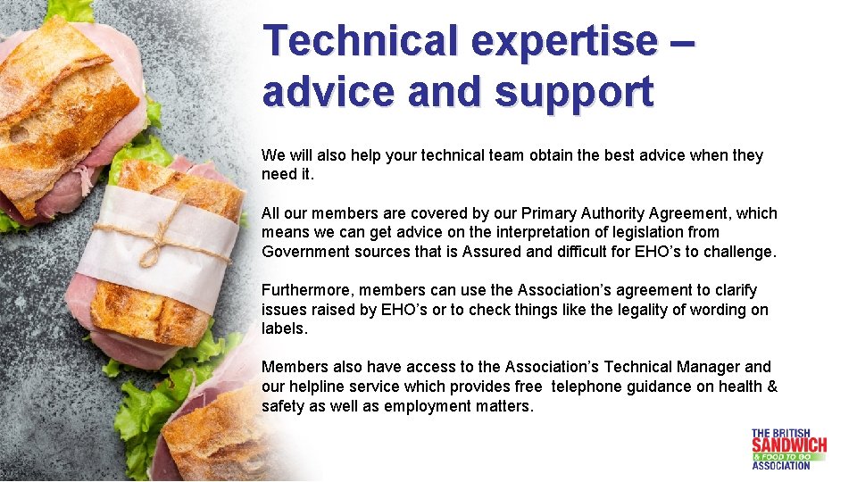 Technical expertise – advice and support We will also help your technical team obtain