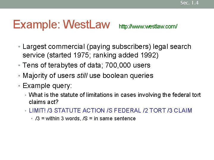 Sec. 1. 4 17 Example: West. Law http: //www. westlaw. com/ • Largest commercial Sec. 1. 4 17 Example: West. Law http: //www. westlaw. com/ • Largest commercial