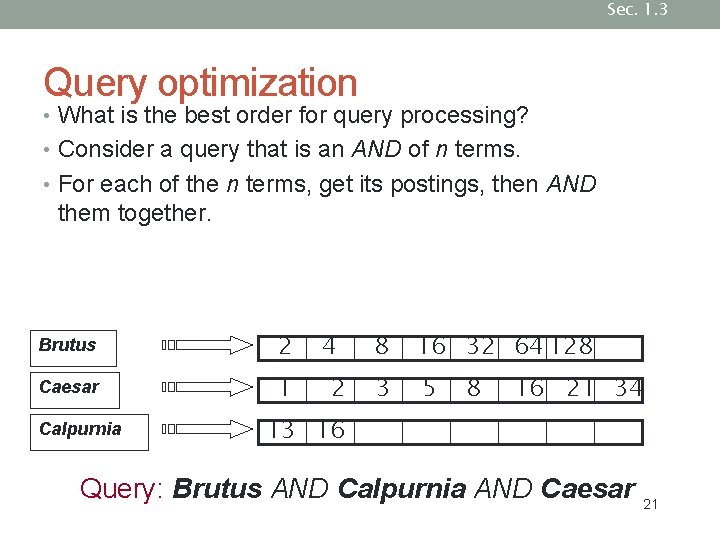 Sec. 1. 3 Query optimization • What is the best order for query processing? Sec. 1. 3 Query optimization • What is the best order for query processing?