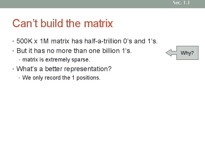 Sec. 1. 1 4 Can’t build the matrix • 500 K x 1 M Sec. 1. 1 4 Can’t build the matrix • 500 K x 1 M