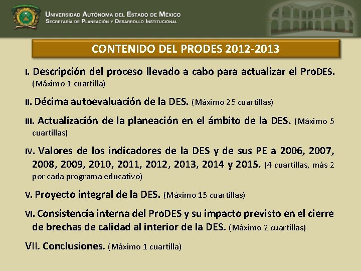 CONTENIDO DEL PRODES 2012 -2013 I. Descripción del proceso llevado a cabo para actualizar
