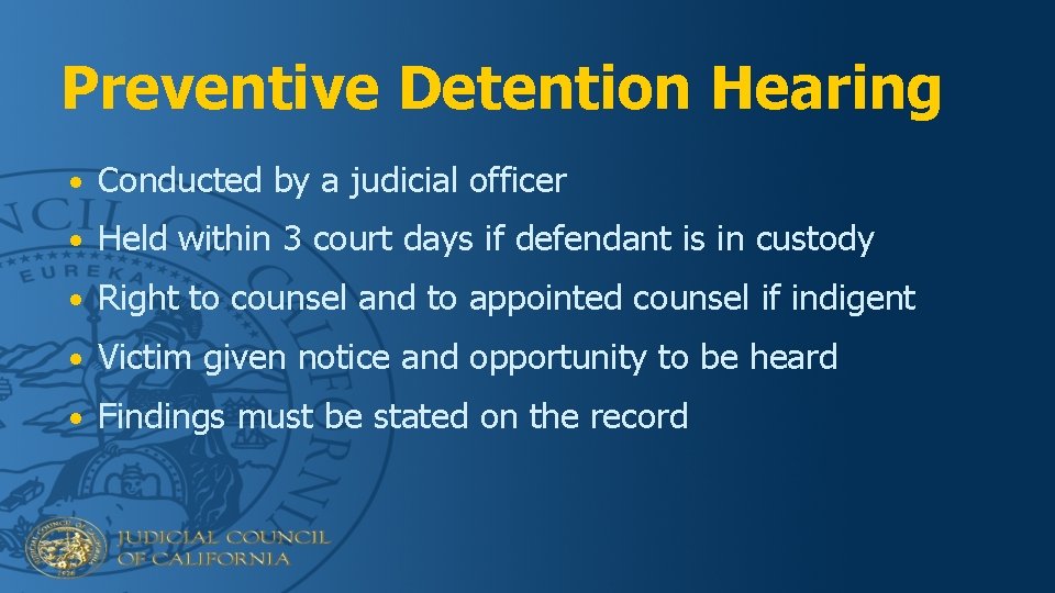 Preventive Detention Hearing • Conducted by a judicial officer • Held within 3 court