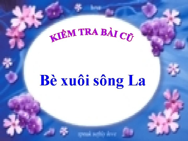 Bè xuôi sông La 