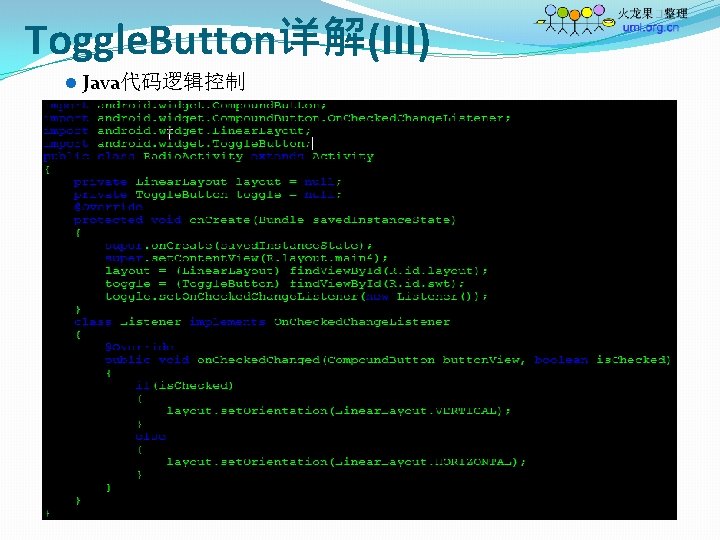 Toggle. Button详解(III) l Java代码逻辑控制 
