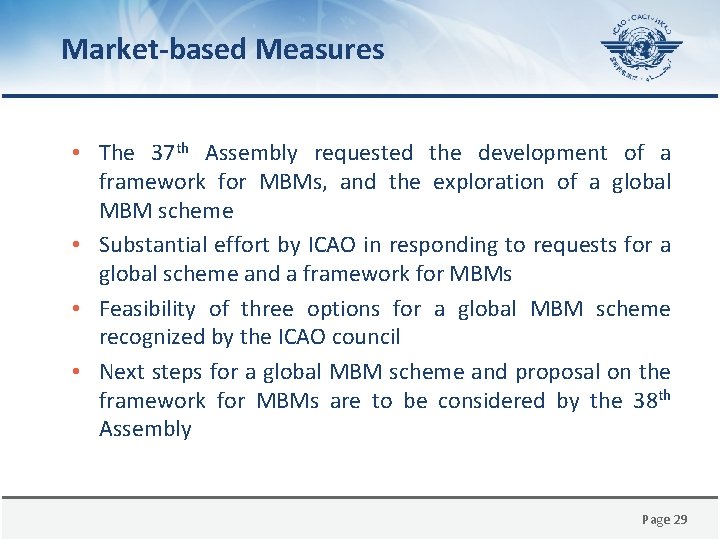 Market-based Measures • The 37 th Assembly requested the development of a framework for