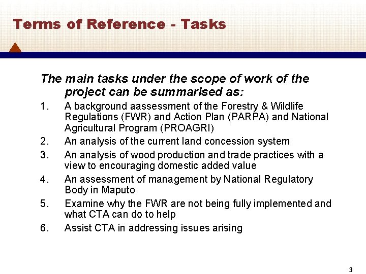 Terms of Reference - Tasks The main tasks under the scope of work of