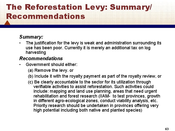 The Reforestation Levy: Summary/ Recommendations Summary: • The justification for the levy is weak