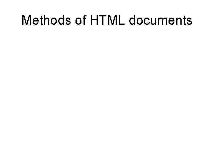 Methods of HTML documents 