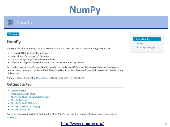 Num. Py http: //www. numpy. org/ 17 