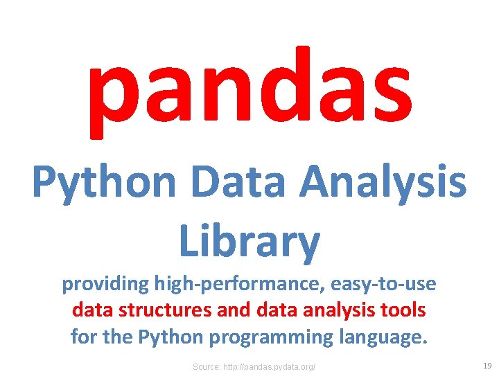 pandas Python Data Analysis Library providing high-performance, easy-to-use data structures and data analysis tools
