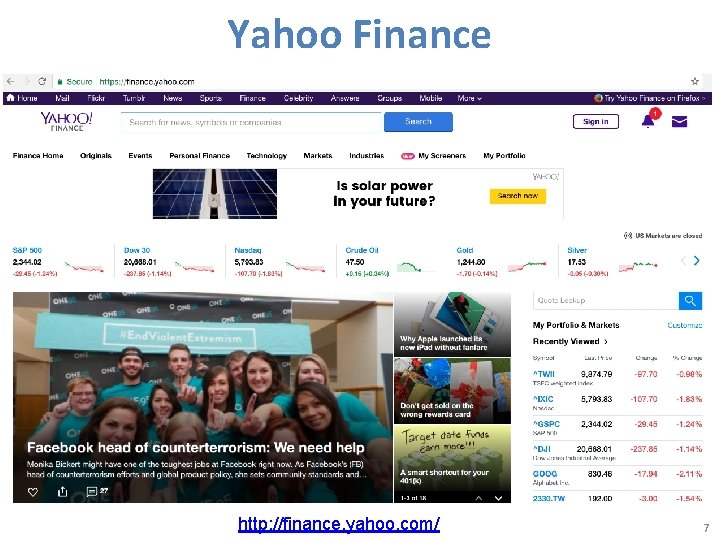 Yahoo Finance http: //finance. yahoo. com/ 7 