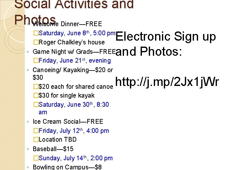 Social Activities and Photos ◦ Welcome Dinner—FREE ◦ ◦ Electronic Sign up and Photos:
