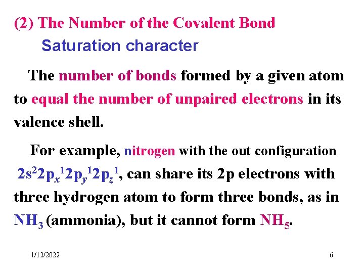 (2) The Number of the Covalent Bond Saturation character The number of bonds formed