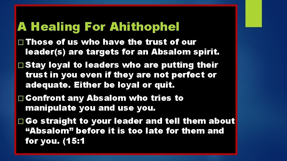 A Healing For Ahithophel � Those of us who have the trust of our