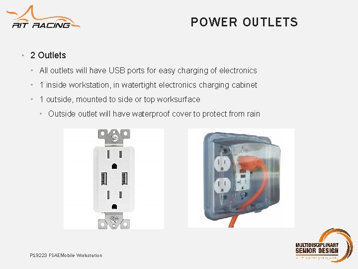 POWER OUTLETS • 2 Outlets • All outlets will have USB ports for easy POWER OUTLETS • 2 Outlets • All outlets will have USB ports for easy