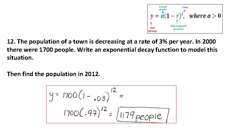 12. The population of a town is decreasing at a rate of 3% per