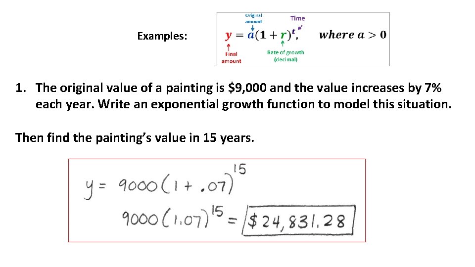 Examples: 1. The original value of a painting is $9, 000 and the value