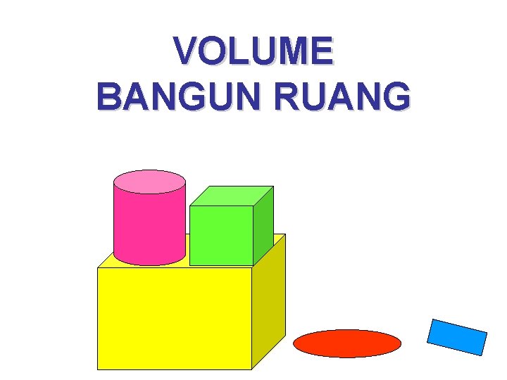 VOLUME BANGUN RUANG 
