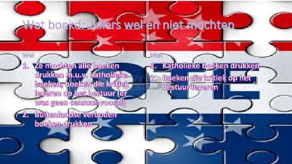 Wat boekdrukkers wel en niet mochten 1. Ze mochten alle boeken drukken m. u. Wat boekdrukkers wel en niet mochten 1. Ze mochten alle boeken drukken m. u.