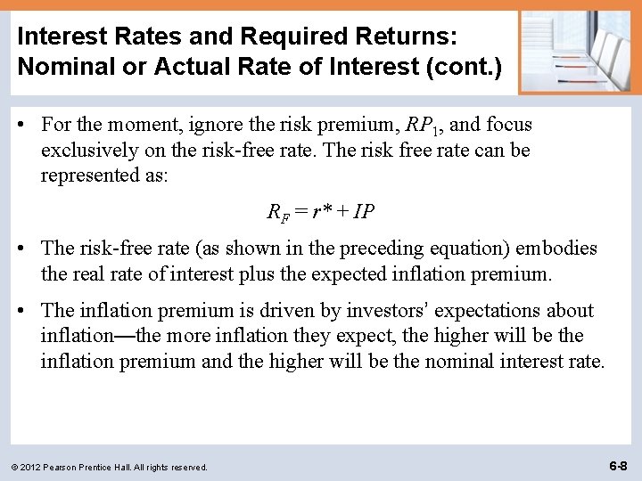 Interest Rates and Required Returns: Nominal or Actual Rate of Interest (cont. ) •