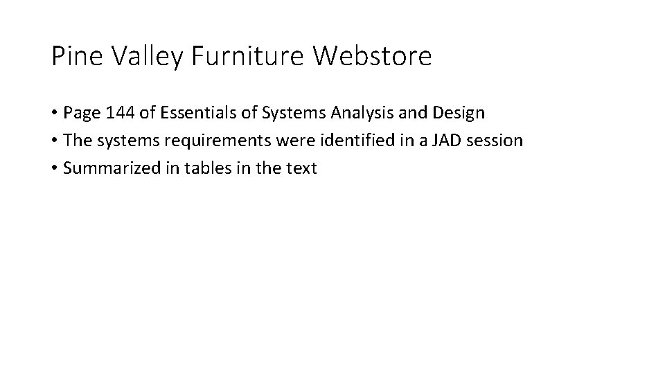 Assessment 2 Systems Requirements Pine Valley Furniture store