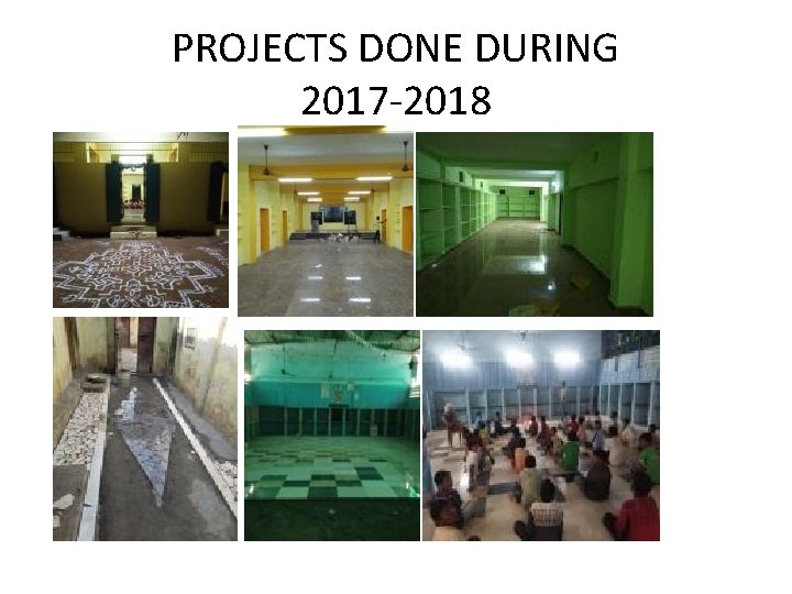 PROJECTS DONE DURING 2017 -2018 