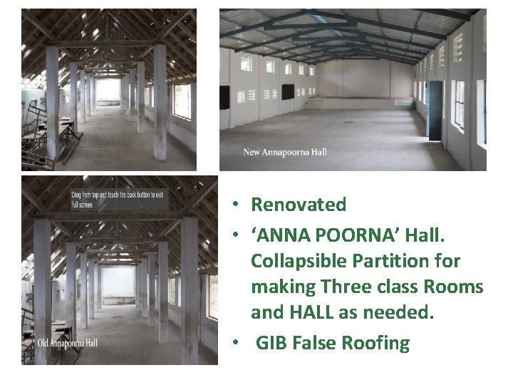  • Renovated • ‘ANNA POORNA’ Hall. Collapsible Partition for making Three class Rooms