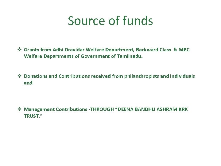 Source of funds v Grants from Adhi Dravidar Welfare Department, Backward Class & MBC