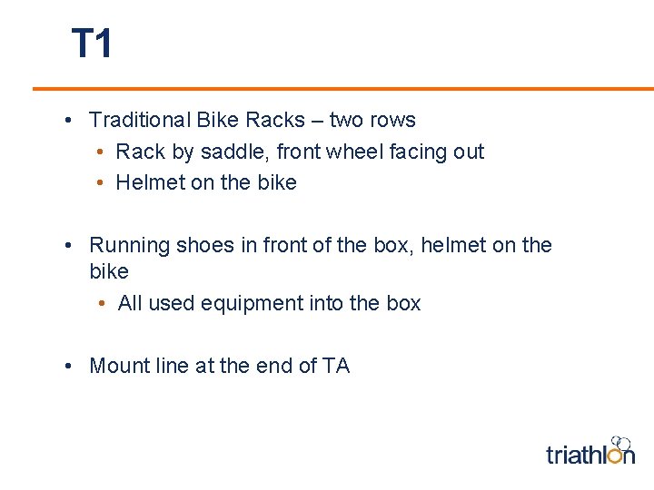 T 1 • Traditional Bike Racks – two rows • Rack by saddle, front