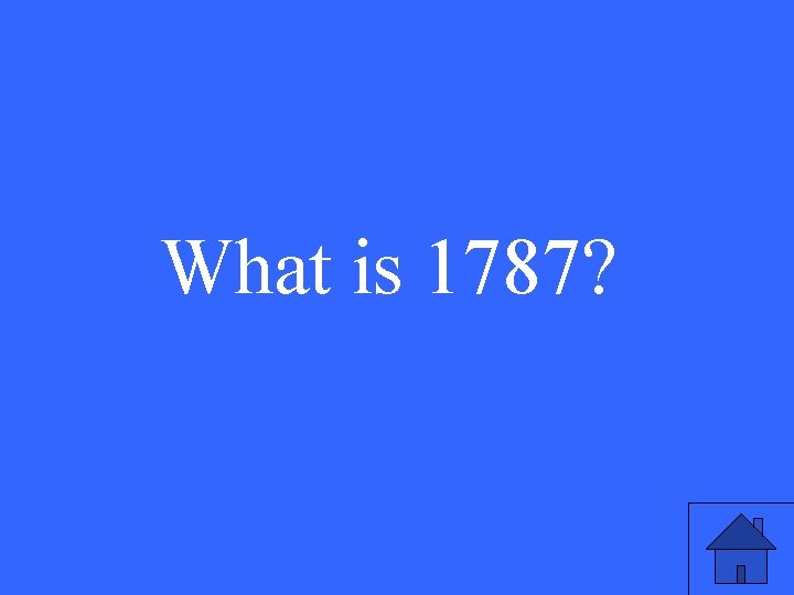 What is 1787? 