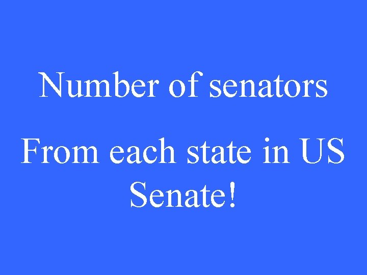 Number of senators From each state in US Senate! 