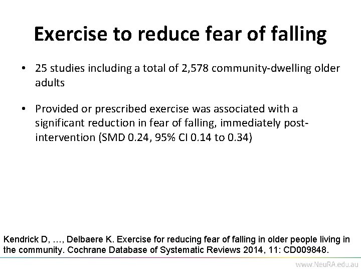 Exercise to reduce fear of falling • 25 studies including a total of 2,