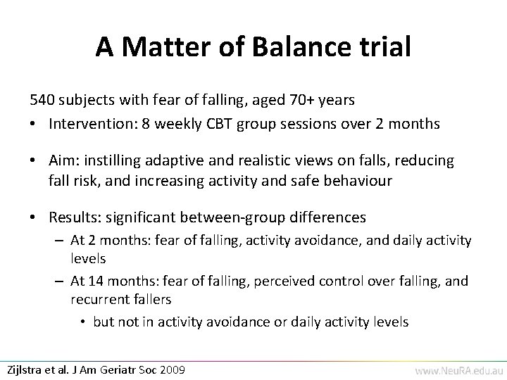 A Matter of Balance trial 540 subjects with fear of falling, aged 70+ years