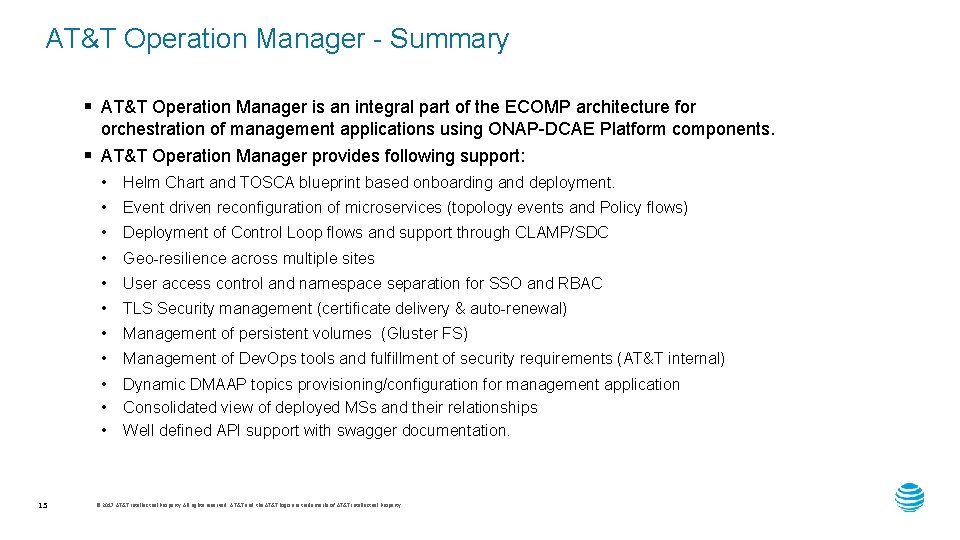 AT&T Operation Manager - Summary § AT&T Operation Manager is an integral part of