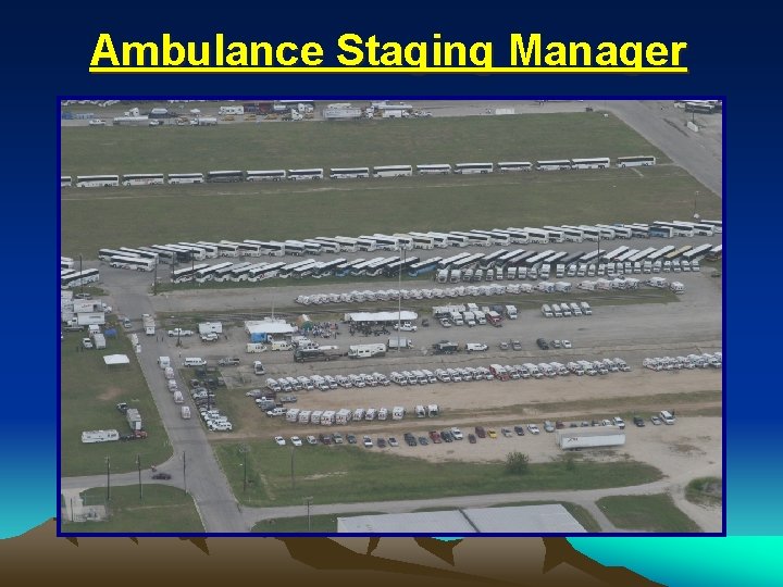 Ambulance Staging Manager 