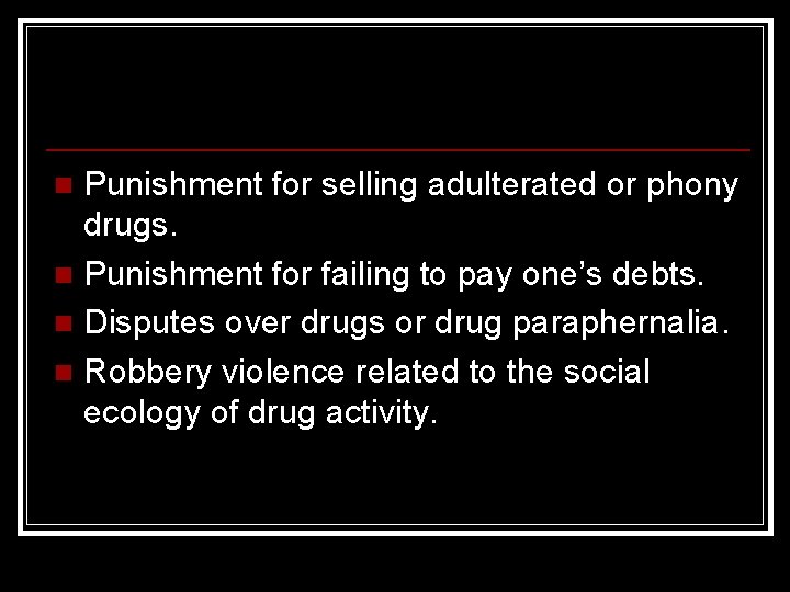 Punishment for selling adulterated or phony drugs. n Punishment for failing to pay one’s