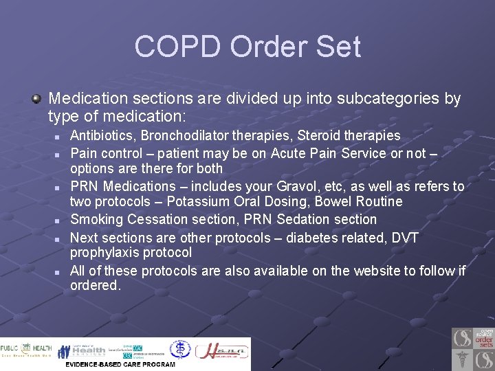 COPD Order Set Medication sections are divided up into subcategories by type of medication: