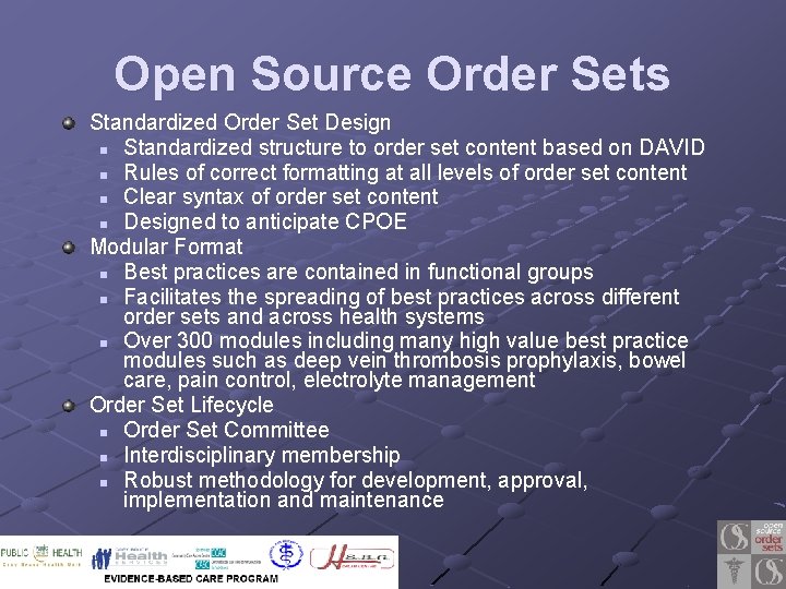 Open Source Order Sets Standardized Order Set Design n Standardized structure to order set