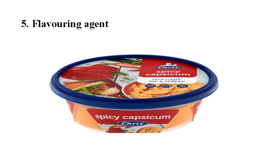 5. Flavouring agent 