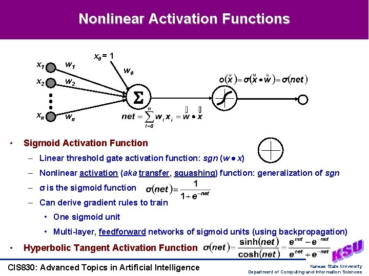 Nonlinear Activation Functions • x 1 w 1 x 2 w 2 xn wn