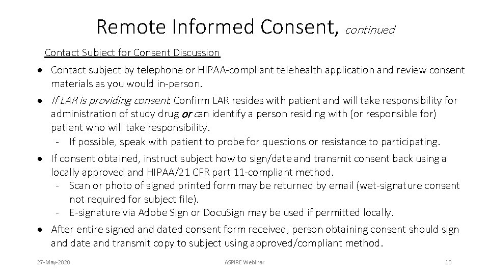 Remote Informed Consent, continued Contact Subject for Consent Discussion Contact subject by telephone or