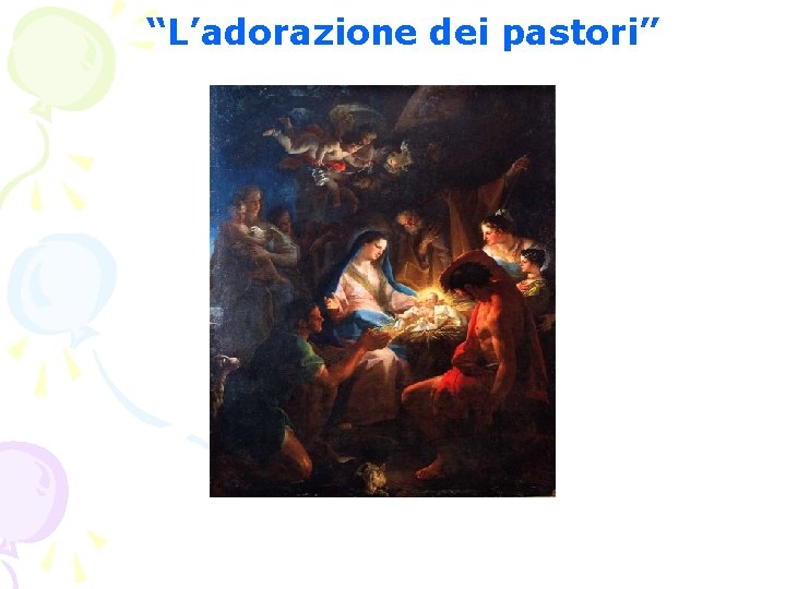 “L’adorazione dei pastori” 